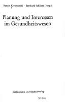 Cover of: Planung und Interessen im Gesundheitswesen. by Renate Krysmanski