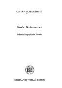 Cover of: Grosse Berlinerinnen: sechzehn biographische Porträts.