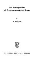 Der Bundespräsident als Träger der auswärtigen Gewalt by Dietmar Seidel