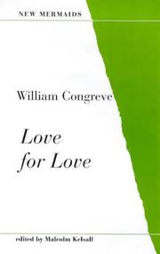 Love for Love by WILLIAM. CONGREVE