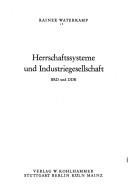 Cover of: Herrschaftssysteme und Industriegesellschaft; BRD und DDR. by Rainer Waterkamp