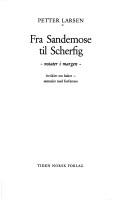 Cover of: Fra Sandemose til Scherfig.: Notater i margen. Artikler om bøker, samtaler med forfattare.