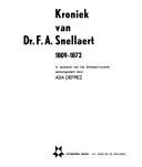 Kroniek van Dr. F. A. Snellaert 1809-1872 by Ada Deprez