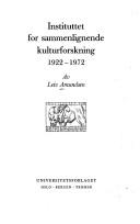 Cover of: Instituttet for sammenlignende kulturforskning.: 1922-1972.