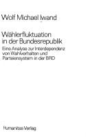 Cover of: Wählerfluktuation in der Bundesrepublik: eine Analyse zur Interdependenz von Wahlverhalten und Parteiensystem in der BRD.