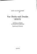 Cover of: Von Olmütz nach Dresden: 1850-51 ; e. Beitr. z. Geschichte d. Reformen am Dt. Bund ; Darstellung u. Dokumente
