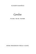 Caroline by Elisabeth Mangold