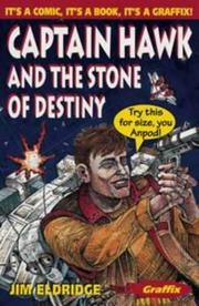 Cover of: Captain Hawk and the Stone of Destiny (Graffix) by Jim Eldridge