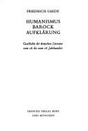 Cover of: Humanismus, Barock, Aufklärung.: Geschichte der deutschen Literatur vom 16. bis zum 18. Jahrhundert.