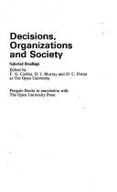 Cover of: Decisions, organizations and society: selected readings.