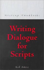Cover of: Writing Dialogue for Scripts (A&C Black Writing Handbooks)