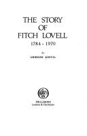 Cover of: story of Fitch Lovell, 1784-1970. | Keevil, Ambrose Sir