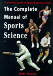 The Complete Manual of Sports Science by Wilfred Henry Charles Paish