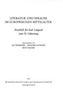 Cover of: Literatur und Sprache im europäischen Mittelalter by hrsg. von Alf Önnerfors; Johannes Rathofer; Fritz Wagner.