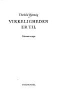 Cover of: Virkeligheden er til.: Litterære essays.