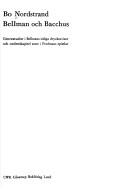 Cover of: Bellman och Bacchus.: Genre-studier i Bellmans tidiga dryckesvisor och ordenskapitel samt i Fredmans epistlar.