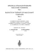 Cover of: Spezielle Strahlentherapie maligner Tumoren.: Radiation therapy of malignant tumours.