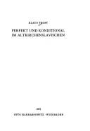 Cover of: Perfekt und konditional im Altkirchenslavischen.