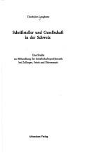 Schriftsteller und Gesellschaft in der Schweiz by Thorbjörn Lengborn