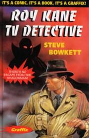Cover of: Roy Kane - TV Detective (Graffix) by Stephen Bowkett