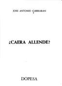 Cover of: ?Caerá Allende?