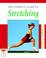 Cover of: The Complete Guide to Stretching (Complete Guides)