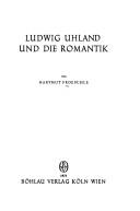 Cover of: Ludwig Uhland und die Romantik