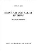 Cover of: Heinrich von Kleist in Thun. by Hermann Reske