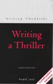 Cover of: Writing a Thriller