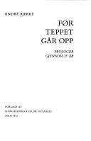 Cover of: Før teppet går opp. by André Bjerke