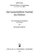 Cover of: Novalis (Friedrich Freiherr von Hardenberg) 2.5.1772-25.3.1801: der handschriftliche Nachlass des Dichters.