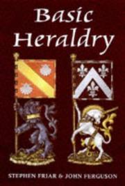 Cover of: Basic Heraldry (Reference) by Stephen Friar, John Ferguson
