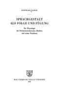 Cover of: Sprachgestalt als Folge und Fügung: zur Phonologie d. Dolomitenladin. (Badiot) u. seiner Nachbarn