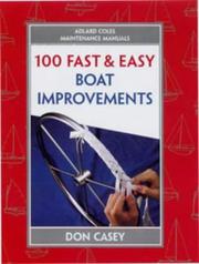 Cover of: 100 Fast and Easy Boat Improvements (Adlard Coles Maintenance Manuals)