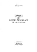 Cover of: Corpus de poesía mozárabe: las ḫarǧa-s andalusies