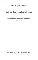Cover of: Frisch, frei, stark und treu: die Arbeitersportbewegung in Deutschland 1893-1933