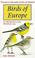 Cover of: Birds of Europe