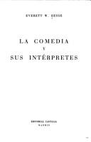 Cover of: La comedia y sus intérpretes by Everett Wesley Hesse