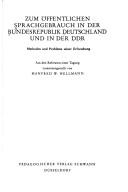 Cover of: Zum öffentlichen Sprachgebrauch in der Bundesrepublik Deutschland und in der DDR: Methoden und Probleme seiner Erforschung.