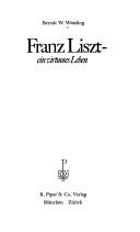 Cover of: Franz Liszt by Berndt W. Wessling