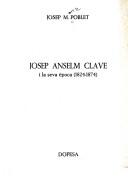 Cover of: Josep Anselm Clavé i la seva època, 1824-1874