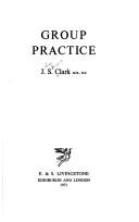 Cover of: Group practice | J. S. Clark