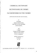 Cover of: Chemical dictionary. Dictionnaire de chimie.: Fachwörterbuch für Chemie.