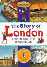 Cover of: The Story of London: From Roman River to Capital City (Travel)
