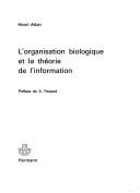 Cover of: L' organisation biologique et la théorie de l'information.