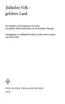 Cover of: Jüdisches Volk, gelobtes Land.: Die biblischen Landverheissungen als Problem des jüdischen Selbstverständnisses und der christlichen Theologie