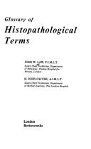 Cover of: Glossary of histopathological terms by John W. Law