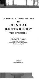 Cover of: Diagnostic procedures in clinical bacteriology - the specimen | John David Jarvis