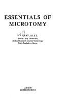 Cover of: Essentials of microtomy by Sidney John Gray