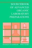 Cover of: Sourcebook of advanced organic laboratory preparations by Stanley R. Sandler
